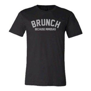 NEW  Med Brunch because mimosas foodie tshirt z104